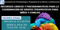 PROPUESTA DE CAPACITACIN PARA PROFESIONALES  RECURSOS LDICOS Y PSICODRAMATICOS PARA LA  COORDINACIN DE GRUPOS TERAPUTICOS PARA NIOS Y FAMILIAS