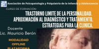 CURSO DE FORMACIN:  TRASTORNO LIMITE DE LA PERSONALIDAD.  APROXIMACIN AL DIAGNSTICO Y TRATAMIENTO. ESTRATEGIAS PARA LA CLNICA. 