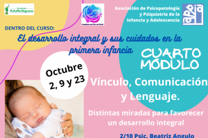 CUARTO MDULO Vnculo, Comunicacin y Lenguaje. Distintas miradas para favorecer un desarrollo integral
